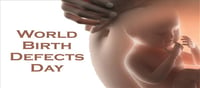 World Birth Defects Day : Tips to prevent birth defects...